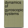 Dynamics of Gyroscopic Systems door Guran