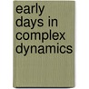 Early Days In Complex Dynamics door Felice Lavernaro