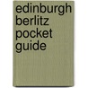 Edinburgh Berlitz Pocket Guide by Berlitz Publishing Company