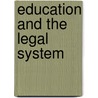 Education And The Legal System door Ingrid Freebairn
