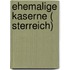 Ehemalige Kaserne ( Sterreich)