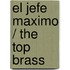 El jefe maximo / The Top Brass
