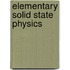Elementary Solid State Physics