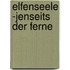 Elfenseele -Jenseits der Ferne