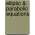 Elliptic & Parabolic Equations