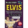 Elvis And His Blue Suede Shoes by Michael Cox