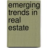 Emerging Trends In Real Estate door Jonathan Miller