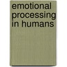 Emotional Processing In Humans door Andrew H. Kemp