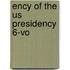 Ency Of The Us Presidency 6-Vo