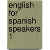 English For Spanish Speakers 1 by Berlitz Publishing Company
