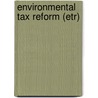 Environmental Tax Reform (Etr) door Stefan Speck