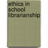 Ethics In School Librarianship