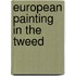 European Painting In The Tweed