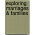 Exploring Marriages & Families