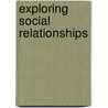 Exploring Social Relationships by Frank Weed