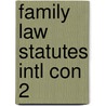 Family Law Statutes Intl Con 2 door Walter Wadlington