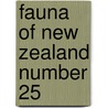 Fauna Of New Zealand Number 25 door K.G.A. Hamilton