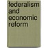 Federalism And Economic Reform