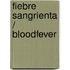 Fiebre sangrienta / Bloodfever