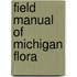Field Manual Of Michigan Flora