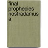 Final Prophecies Nostradamus A door Cheetham Erika