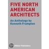 Five North American Architects by Steven Holl