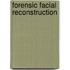 Forensic Facial Reconstruction