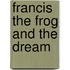Francis the Frog and the Dream