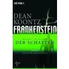 Frankenstein 03 - Der Schatten door Dean Koontz