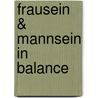 Frausein & Mannsein in Balance door Urte Skorzinski
