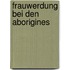 Frauwerdung Bei Den Aborigines