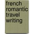 French Romantic Travel Writing