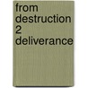 From Destruction 2 Deliverance door Jewel Lee