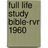 Full Life Study Bible-Rvr 1960