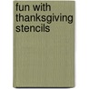 Fun With Thanksgiving Stencils door Paul E. Kennedy