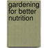 Gardening For Better Nutrition
