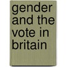 Gender And The Vote In Britain by Rosie Campbell