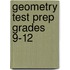 Geometry Test Prep Grades 9-12