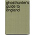 Ghosthunter's Guide To England
