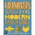 Grandma's Ways For Modern Days