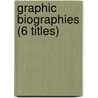 Graphic Biographies (6 Titles) door Authors Various
