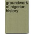 Groundwork Of Nigerian History