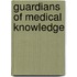 Guardians Of Medical Knowledge