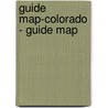 Guide Map-Colorado - Guide Map by National Geographic Society