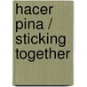 Hacer pina / Sticking Together door Jordi Lopez Daltell