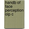 Handb Of Face Perception Olp C by Mark Johnson