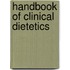 Handbook Of Clinical Dietetics