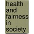 Health and Fairness in Society