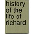 History of the Life of Richard