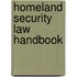 Homeland Security Law Handbook